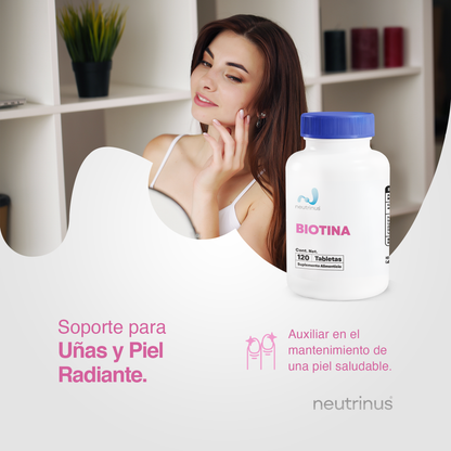 Biotina – Cabello, Piel y Uñas Fuertes | Neutrinus Plus 120 Tabletas